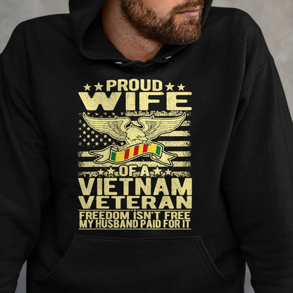 Best Wife Shirt, Wife and Husband Unisex T-Shirt/Hoodie/Sweatshirt HLT00 - Gift for wife T shirt, lucky wife   Freedom Isn't Free Proud Wife Of Vietnam Veteran Spouse Gift T-S