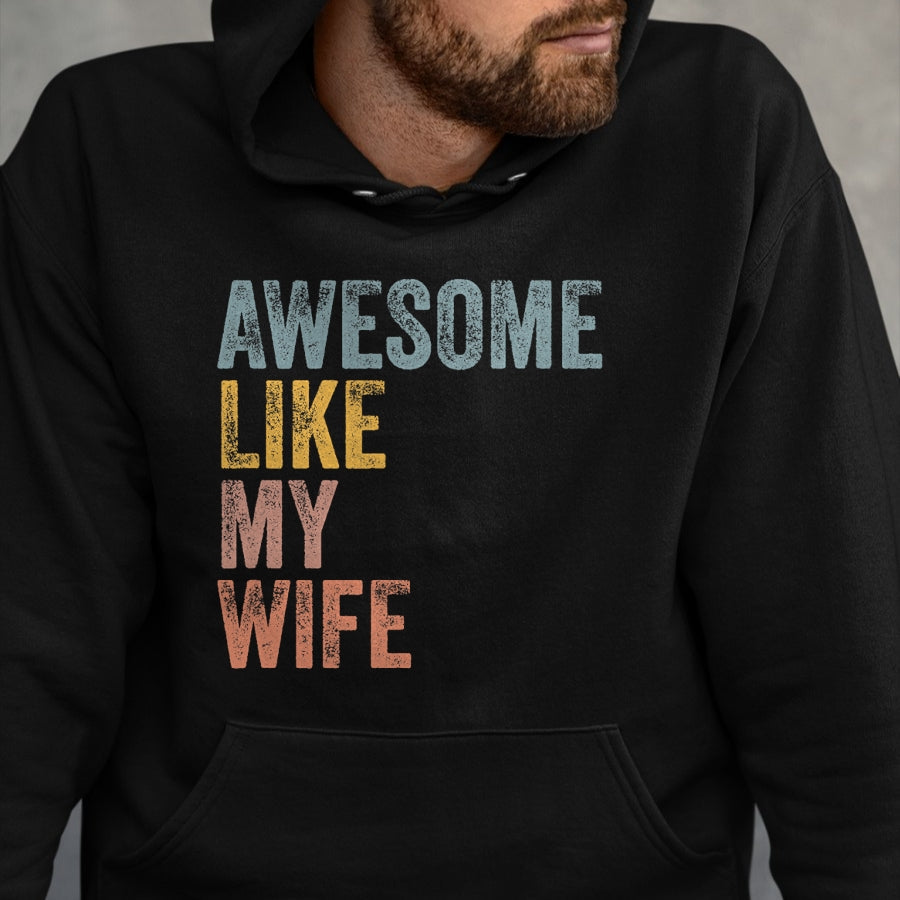 Best Wife Shirt, Wife and Husband Unisex T-Shirt/Hoodie/Sweatshirt HLT00 - Mens Husband Awesome Like my wife Funny Vintage Text T-Shirt