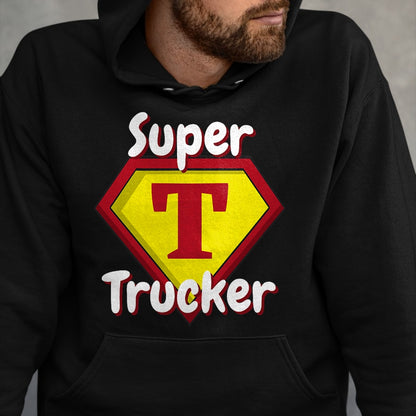 Best Truck Driver Life Shirt, Funny Trucker UnisexT-Shirt/Hoodie/Sweatshirt HLT00 - Super Trucker  Truck Driver Appreciation T-Shirt