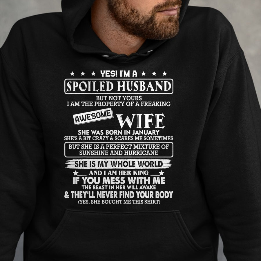 Best Husband Shirt, Wife and Husband Unisex T-Shirt/Hoodie/Sweatshirt HLT00 - I_m a spoiled husband awesome wife SHE WAS BORN IN JANUARY T-Shirt