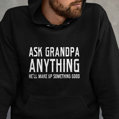 Best Grandpa Shirt, Proud Grandpa Unisex T-Shirt/Hoodie/Sweatshirt HLT00 - Ask Grandpa Anything He'll Make Up Something Good Fathers T-Shirt (1)