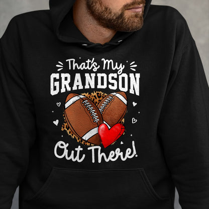 Best Grandpa Shirt, Proud Grandpa Unisex T-Shirt/Hoodie/Sweatshirt HLT00 - That's My Grandson Out There Funny Football Grandma T-Shirt