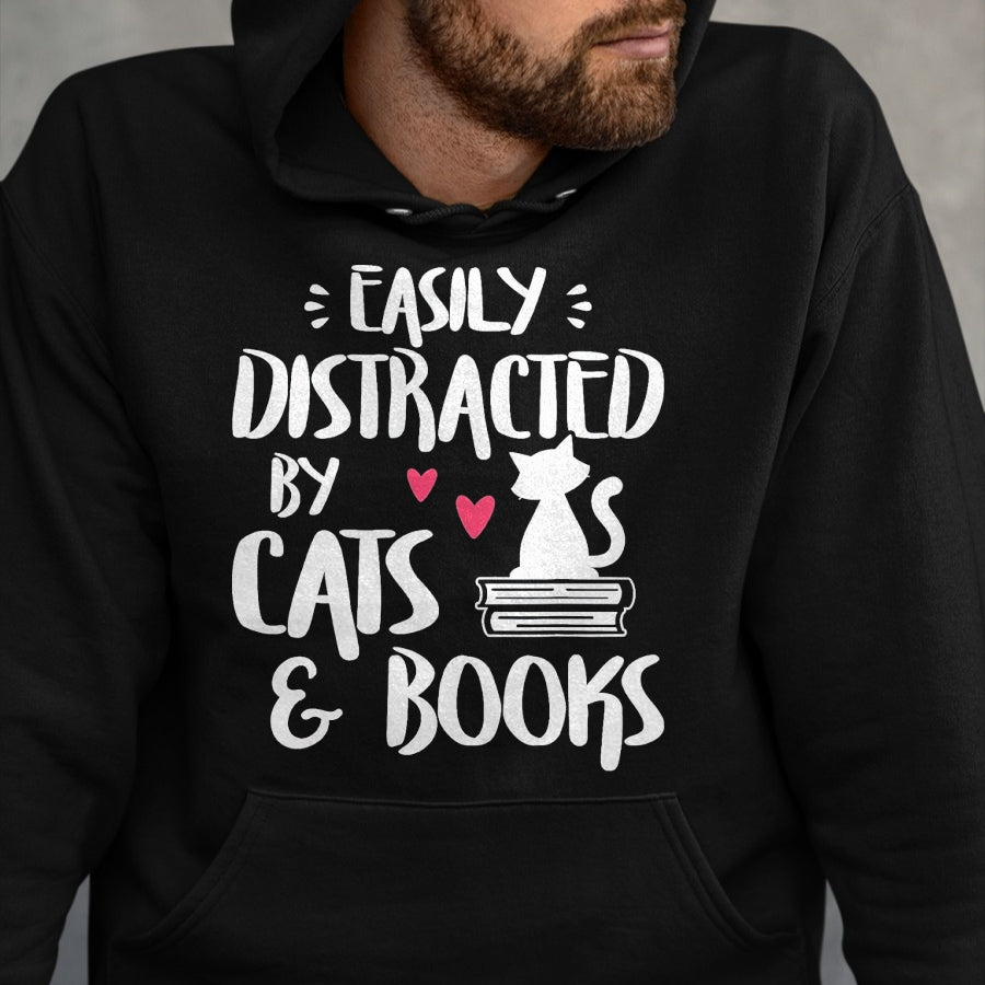 Cat Love Shirt, Funny Cat Lover Gift UnisexT-Shirt/Hoodie/Sweatshirt HLT00 - Easily Distracted by Cats and Books - Cat & Book Lover T-Shirt