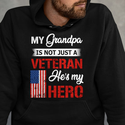 Best Grandpa Shirt, Proud Grandpa Unisex T-Shirt/Hoodie/Sweatshirt HLT00 - My Grandpa Is Not Just Veteran He Is My Hero Military T-Shirt