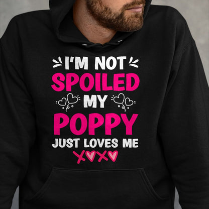 Best Wife Shirt, Wife and Husband Unisex T-Shirt/Hoodie/Sweatshirt HLT00 - I'm Not Spoiled My Poppy Just Loves Me Kids Girls Grandchild T-Shirt