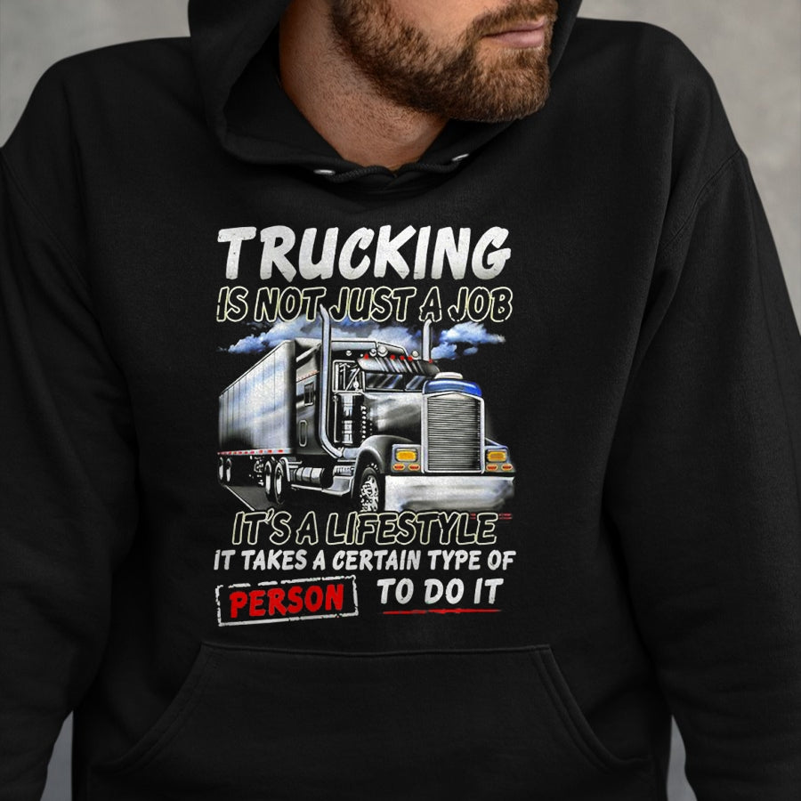 Best Truck Driver Life Shirt, Funny Trucker UnisexT-Shirt/Hoodie/Sweatshirt HLT00 - Trucking Is Not Just A Job It's A Lifestyle (on back) T-Shirt