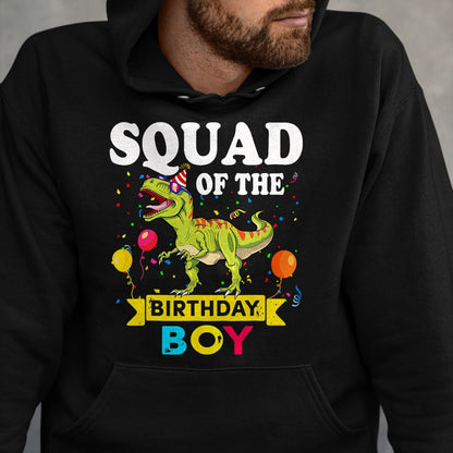 Best Dinosaur Lover Shirt, Funny Dinosaur UnisexT-Shirt/Hoodie/Sweatshirt HLT00 - Squad Of The Birthday Boy Dinosaur T-Rex Matching Family T-Shirt