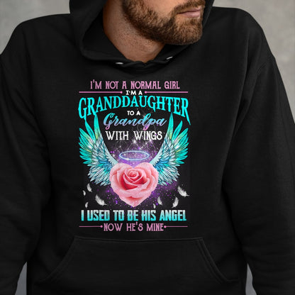 Best Grandpa Shirt, Proud Grandpa Unisex T-Shirt/Hoodie/Sweatshirt HLT00 -I'm Not A Normal Girl I'm A Granddaughter To A Grandpa Wings T-Shirt