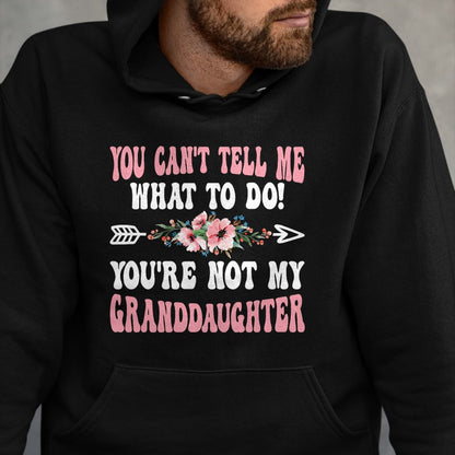 Best Grandma Shirt, Proud Grandma Unisex T-Shirt/Hoodie/Sweatshirt HLT00 - You Can't Tell Me Grandma Grandmother Granddaughter T-Shirt