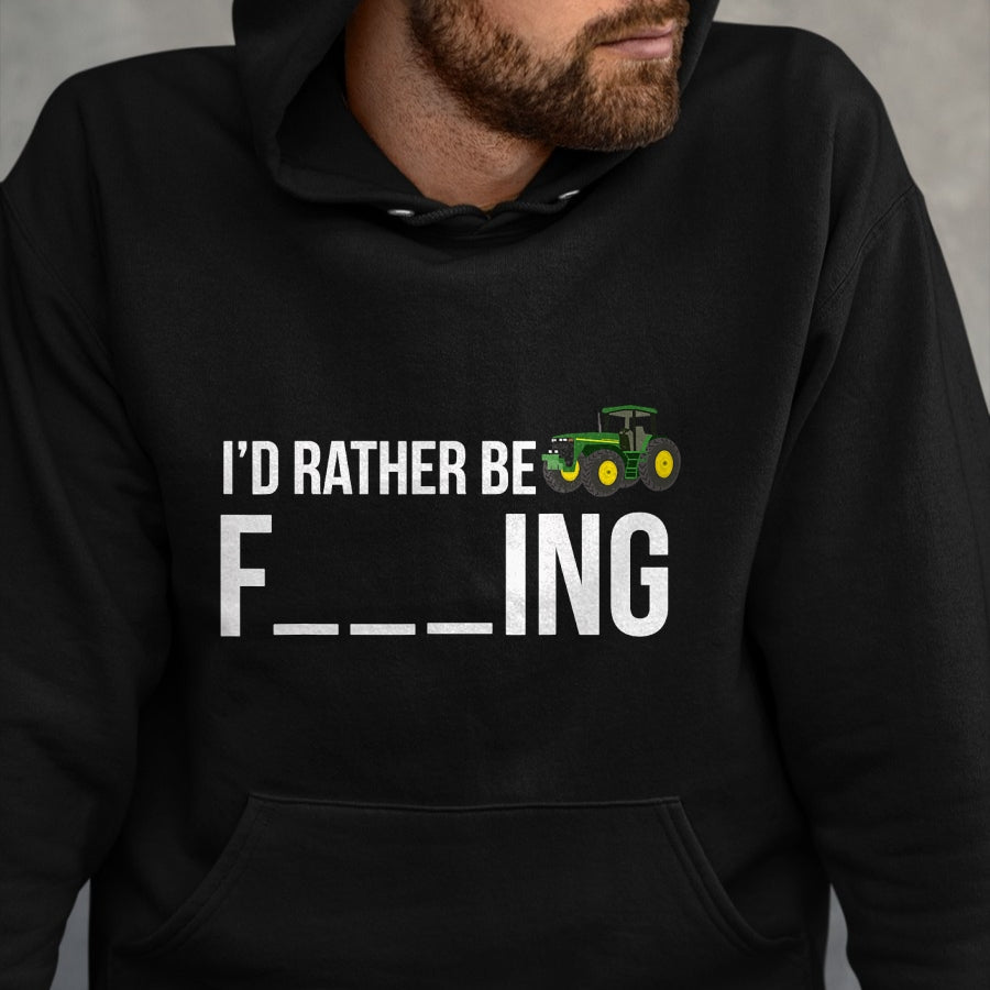 Best Farmer Life Shirt, Funny Farmer UnisexT-Shirt/Hoodie/Sweatshirt HLT00 - I'd Rather Be Farming T-Shirt Funny Farmer Gift Shirt T-Shirt