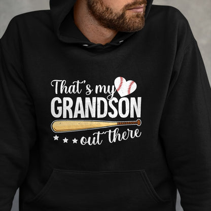 Best Grandpa Shirt, Proud Grandpa Unisex T-Shirt/Hoodie/Sweatshirt HLT00 -Baseball Grandma Funny That's My Grandson Out There Baseball T-Shirt