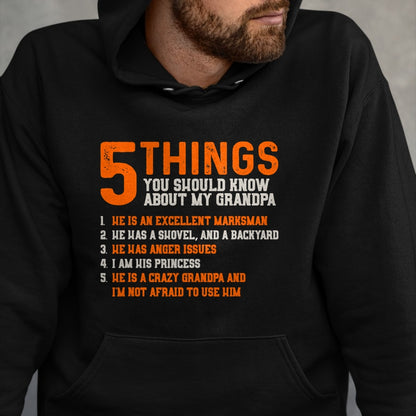 Best Grandpa Shirt, Proud Grandpa Unisex T-Shirt/Hoodie/Sweatshirt HLT00 - 5 Things Should Know About My Grandpa - Granddaughter Shirt