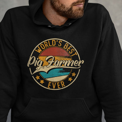 Best Farmer Life Shirt, Funny Farmer UnisexT-Shirt/Hoodie/Sweatshirt HLT00 - Worlds Best Pig Farmer  Hog Farmer T-Shirt