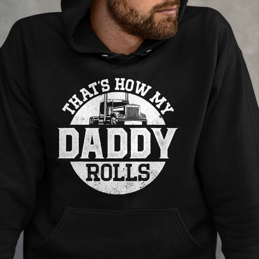 Best Truck Driver Life Shirt, Funny Trucker UnisexT-Shirt/Hoodie/Sweatshirt HLT00 - Trucker Truck Driver Dad Son Daughter Vintage That'S How My T-Shirt