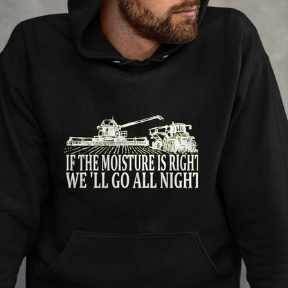 Best Farmer Life Shirt, Funny Farmer UnisexT-Shirt/Hoodie/Sweatshirt HLT00 - If The Moisture's Right We'll Go All Night Farmer for Men T-Shirt, Men, Black, 3X-Large