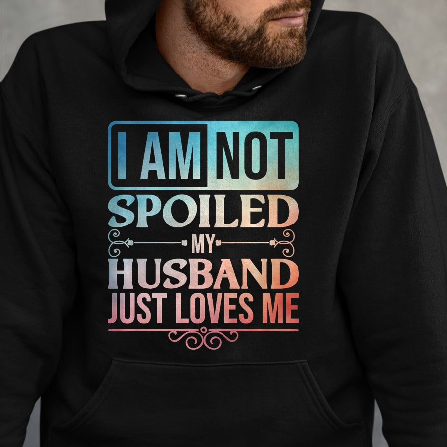 Best Wife Shirt, Wife and Husband Unisex T-Shirt/Hoodie/Sweatshirt HLT00 - Gift for wife T shirt, spoiled wife   Funny Spoiled Wife Art For Women Girls Husband Spoiled Wife Pr (32)