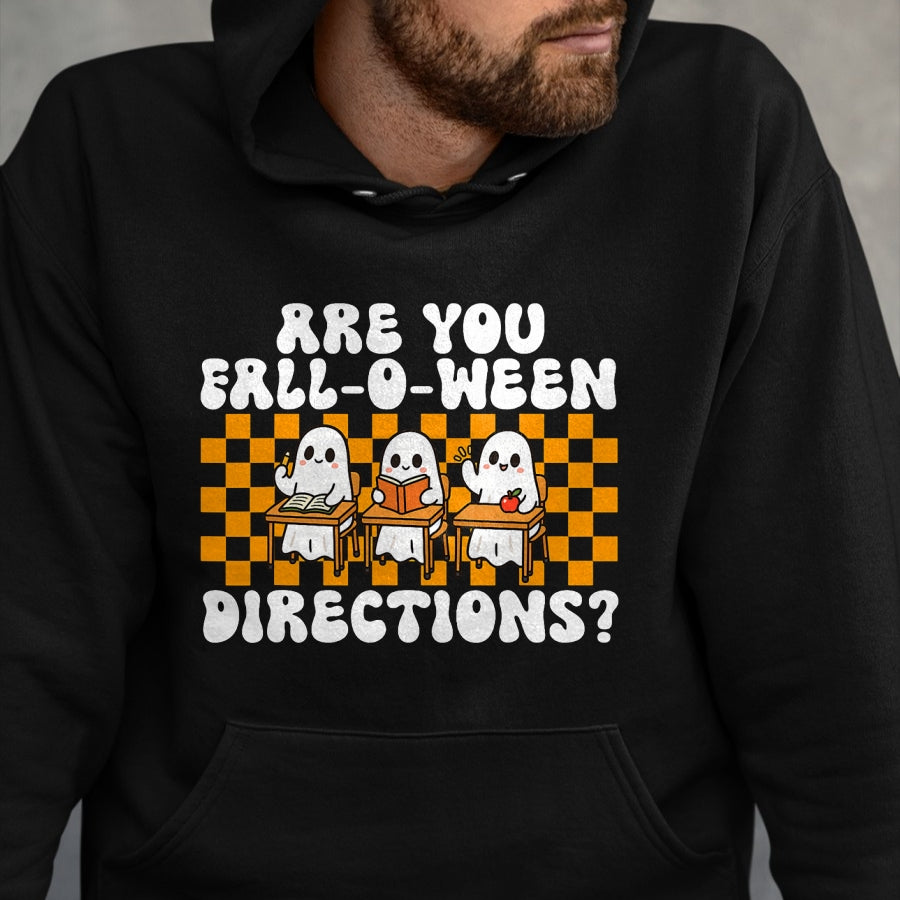 Best Teacher Shirt, Funny Teacher UnisexT-Shirt/Hoodie/Sweatshirt HLT00 - Halloween Teacher are You Fall-O-Ween Directions Spooky T-Shirt
