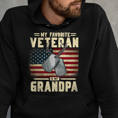 Best Grandpa Shirt, Proud Grandpa Unisex T-Shirt/Hoodie/Sweatshirt HLT00 - Father's Day Veteran Day My Favorite Veteran Is My Grandpa T-Shirt