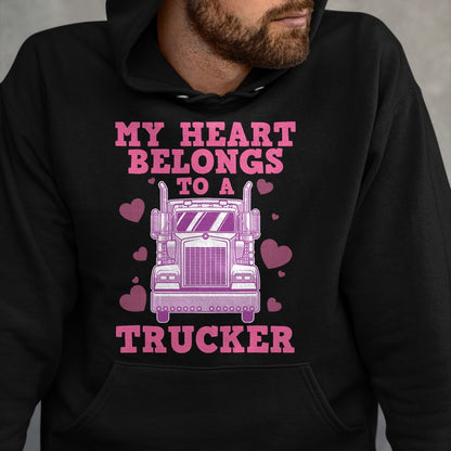 Best Truck Driver Life Shirt, Funny Trucker UnisexT-Shirt/Hoodie/Sweatshirt HLT00 - Cool Truckers Wife Gift for Women Funny Truck Driver Girl T-Shirt