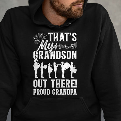 Best Grandpa Shirt, Proud Grandpa Unisex T-Shirt/Hoodie/Sweatshirt HLT00 - That's My Grandson Proud Grandpa Marching Band Grandpa T-Shirt