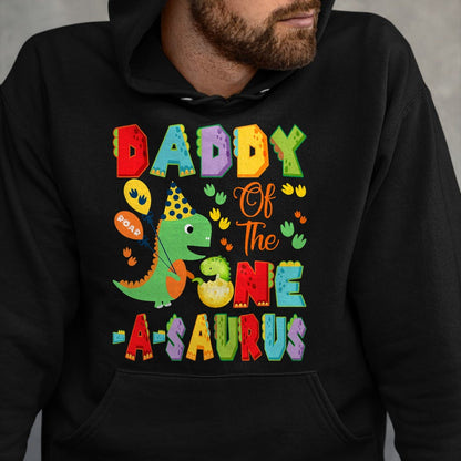 Best Dinosaur Lover Shirt, Funny Dinosaur UnisexT-Shirt/Hoodie/Sweatshirt HLT00 - Daddy of The One-A-Saurus 1st Birthday Boy Dinosaur T-Shirt