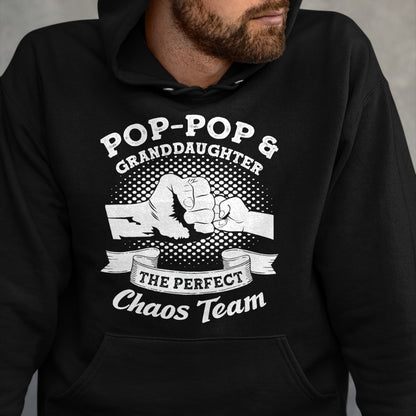 Best Grandpa Shirt, Proud Grandpa Unisex T-Shirt/Hoodie/Sweatshirt HLT00 - Pop-Pop & Granddaughter the perfect chaos team Grandpa Gift T-Shirt