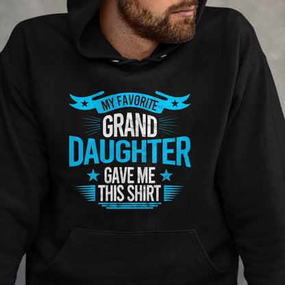 Best Grandpa Shirt, Proud Grandpa Unisex T-Shirt/Hoodie/Sweatshirt HLT00 - My Favorite Granddaughter Gave Me Grandparent T shirt gift T-Shirt (1)