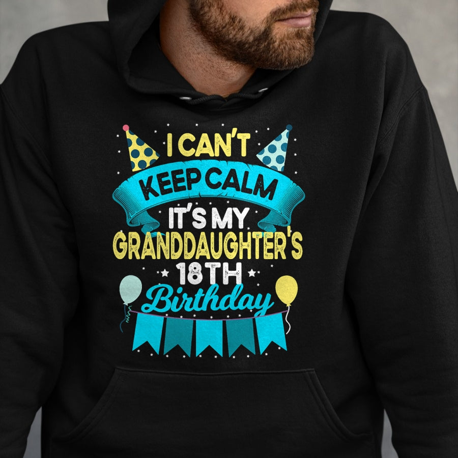 Best Grandpa Shirt, Proud Grandpa Unisex T-Shirt/Hoodie/Sweatshirt HLT00 -  It's My Granddaughter 18th Birthday Shirt Gift 18 Years Old T-Shirt