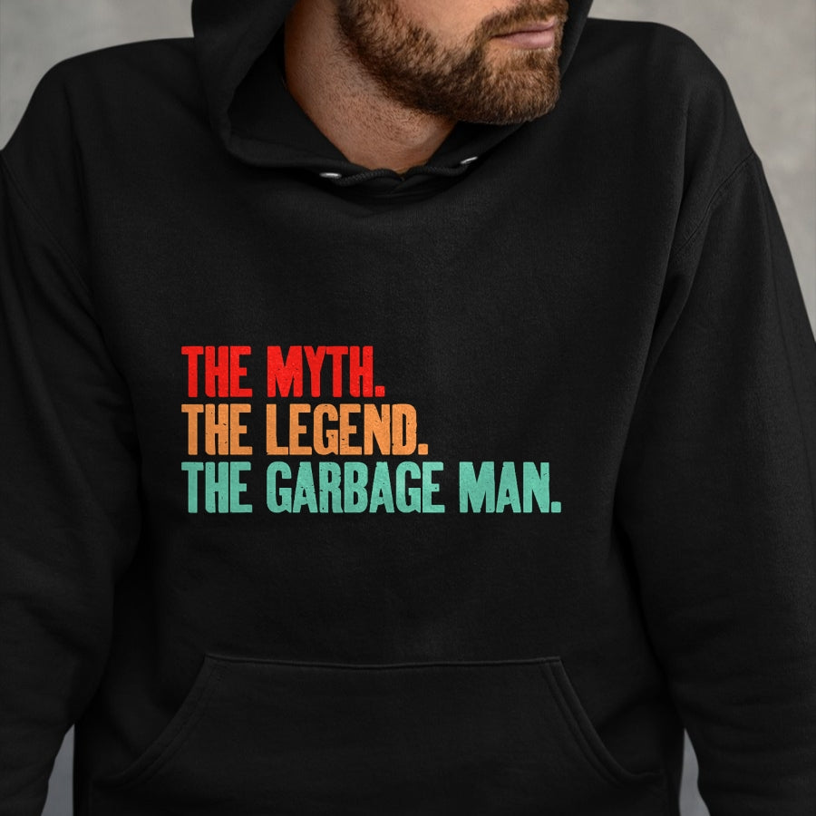 Best Truck Driver Life Shirt, Funny Trucker UnisexT-Shirt/Hoodie/Sweatshirt HLT00 -The Myth The Legend The Garbage Man T-Shirt
