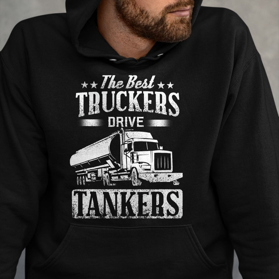 Best Truck Driver Life Shirt, Funny Trucker UnisexT-Shirt/Hoodie/Sweatshirt HLT00 - Tanker Gas Truck Tank Driver Shirt Gift for Best Truckers T-Shirt