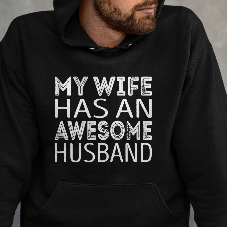 Best Wife Shirt, Wife and Husband Unisex T-Shirt/Hoodie/Sweatshirt HLT00 - My wife has an awesome husband T-Shirt (6)