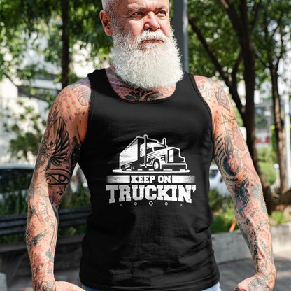 Best Truck Driver Life Shirt, Funny Trucker UnisexT-Shirt/Hoodie/Sweatshirt HLT00 - Trucker Truck Driver Keep On Truckin 18 Wheeler T-Shirt (1)