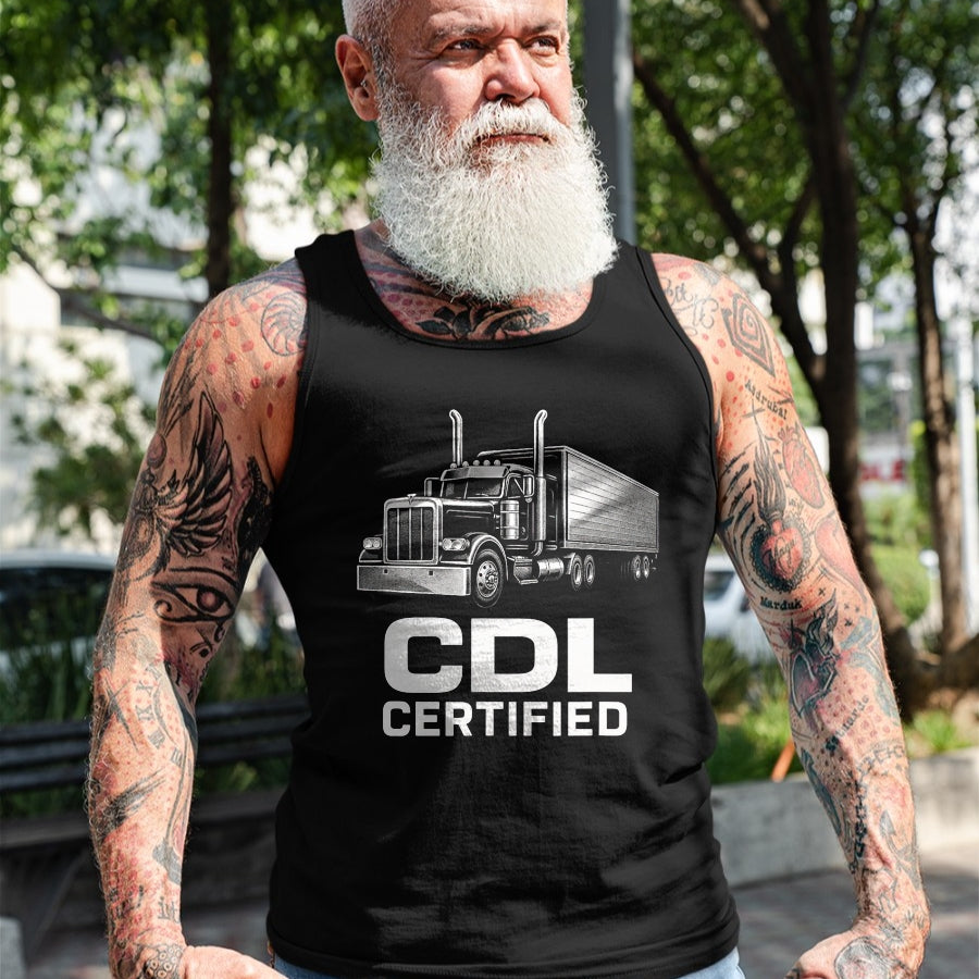 Best Truck Driver Life Shirt, Funny Trucker UnisexT-Shirt/Hoodie/Sweatshirt HLT00 - CDL Certified - Trucker Driver Funny Art T-Shirt