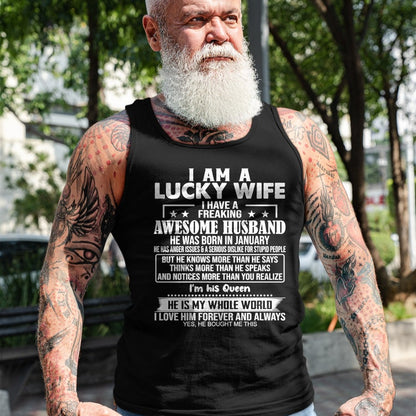 Best Wife Shirt, Wife and Husband Unisex T-Shirt/Hoodie/Sweatshirt HLT00 - Gift for wife T shirt, lucky wife   I Am A Lucky Wife I Have A Freaking Awesome Husband JANUARY Prem