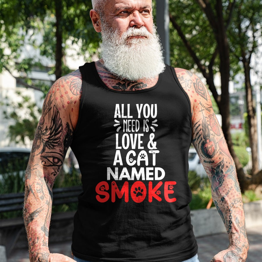 Cat Love Shirt, Funny Cat Lover Gift UnisexT-Shirt/Hoodie/Sweatshirt HLT00 - Cat Name Smoke Design - All You Need is Love! T-Shirt