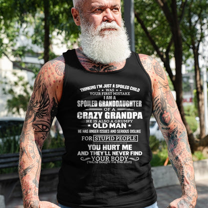 Best Grandpa Shirt, Proud Grandpa Unisex T-Shirt/Hoodie/Sweatshirt HLT00 - I'm A Spoiled Granddaughter Of A Crazy Grandpa T-Shirt