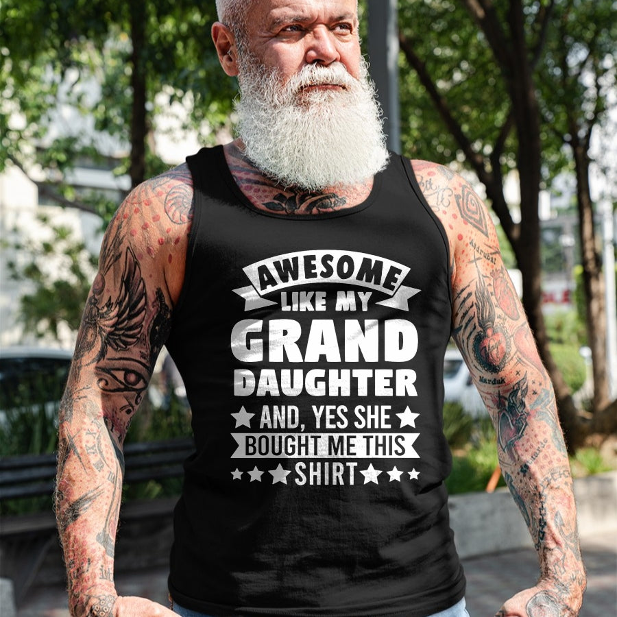 Best Grandpa Shirt, Proud Grandpa Unisex T-Shirt/Hoodie/Sweatshirt HLT00 - Awesome like my Granddaughter Grandpa Grandad T-Shirt