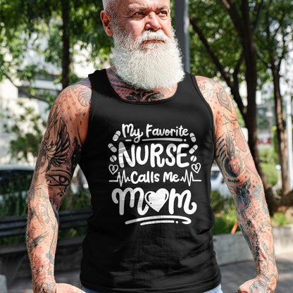 Funny Nurse Shirt, Nurse Unisex T-Shirt/Hoodie/Sweatshirt HLT00 - Nurse Nursing RN My Favorite Nurse Calls Me Mom T-Shirt