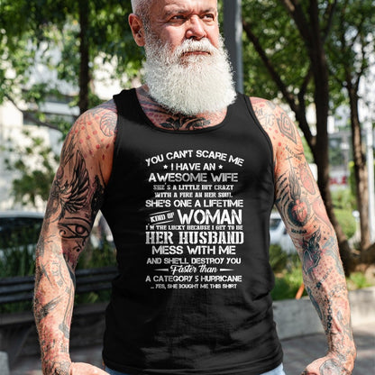 Best Husband Shirt, Wife and Husband Unisex T-Shirt/Hoodie/Sweatshirt HLT00 - You can’t scare me i have an awesome wife T-Shirt