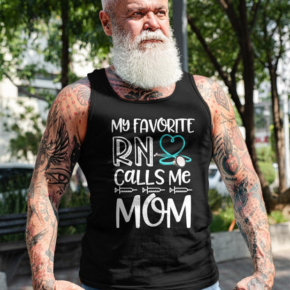 Funny Nurse Shirt, Nurse Unisex T-Shirt/Hoodie/Sweatshirt HLT00 - My Favorite RN Calls Me Mom Nurse Gift from Daughter T-Shirt