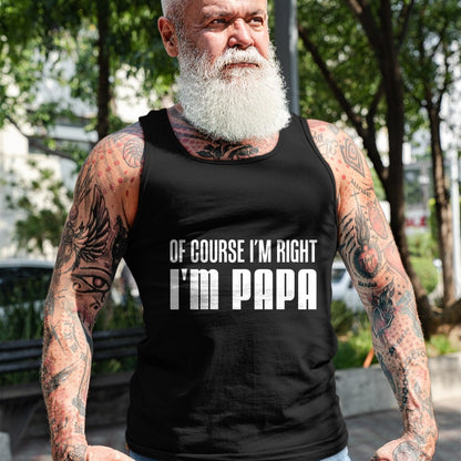 Best Grandpa Shirt, Proud Grandpa Unisex T-Shirt/Hoodie/Sweatshirt HLT00 - Of Course I'm Right I'm Papa Funny Stubborn Grandpa T-Shirt