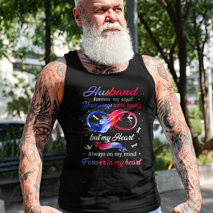 Best Wife Shirt, Wife and Husband Unisex T-Shirt/Hoodie/Sweatshirt HLT00 - Husband Forever my angel Your wings were ready but my Heart T-Shirt