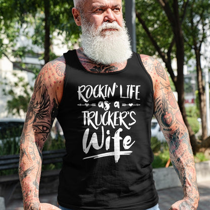 Best Truck Driver Life Shirt, Funny Trucker UnisexT-Shirt/Hoodie/Sweatshirt HLT00 - Cute Wife Semi Truck Driver Design For Wives Of Truckers T-Shirt