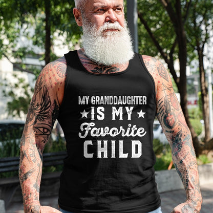 Best Grandpa Shirt, Proud Grandpa Unisex T-Shirt/Hoodie/Sweatshirt HLT00 - My Granddaughter is My Favorite Child Funny Grandpa Grandma T-Shirt