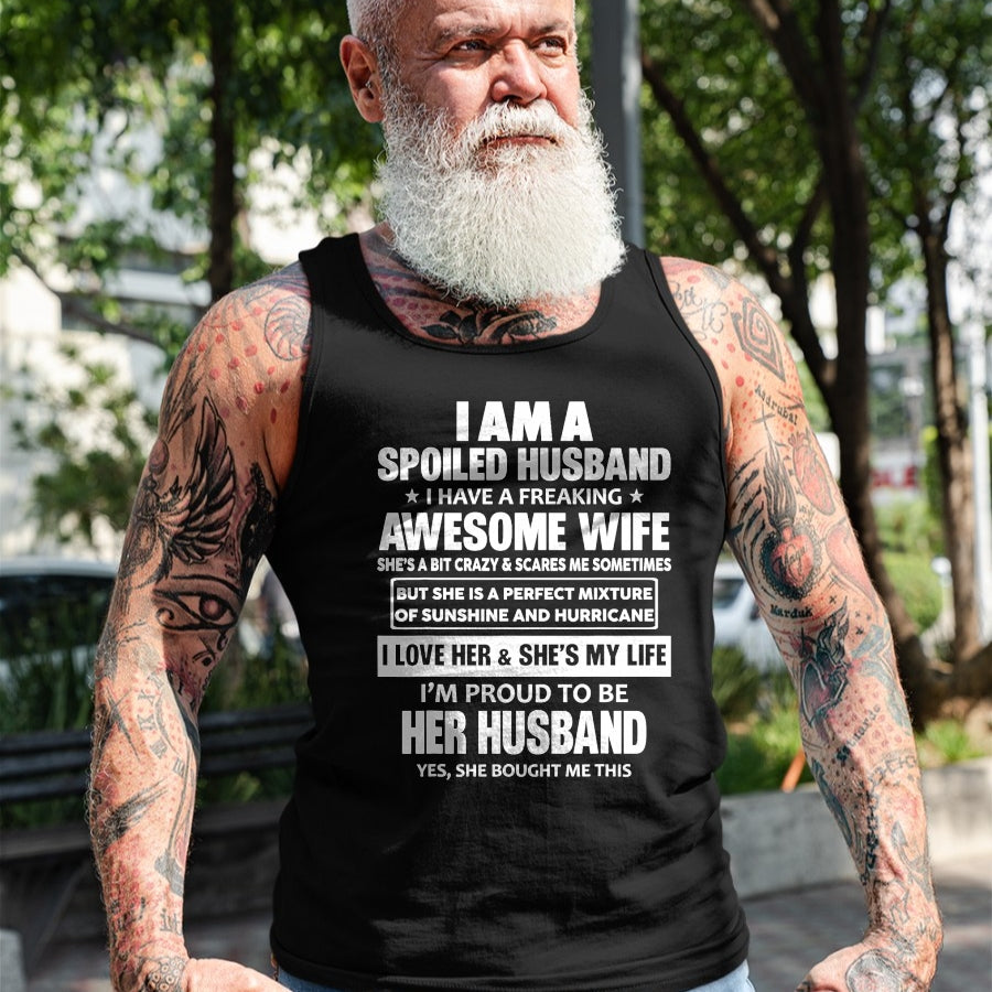 Best Wife Shirt, Wife and Husband Unisex T-Shirt/Hoodie/Sweatshirt HLT00 - I Am A Spoiled Husband I Have A Freaking Awesome Wife T-Shirt (2)