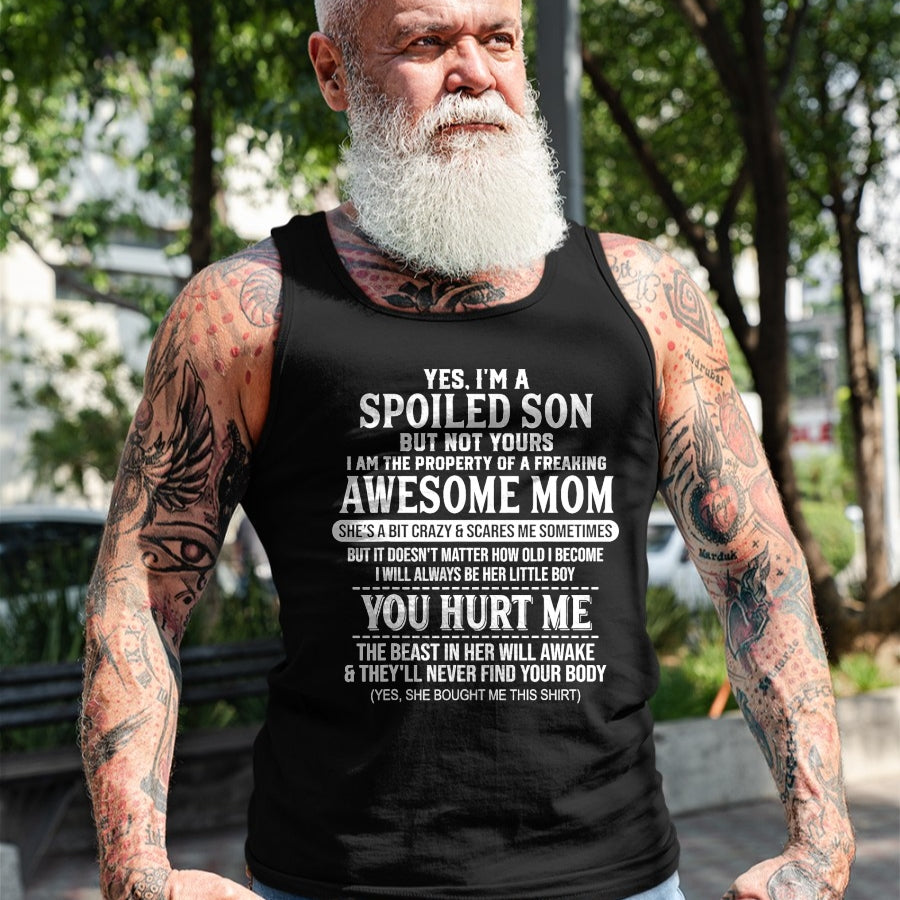 Best Wife Shirt, Wife and Husband Unisex T-Shirt/Hoodie/Sweatshirt HLT00 - Yes I'm A Spoiled Son But Not Yours Freaking Awesome Mom T-Shirt