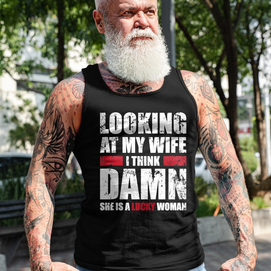 Best Wife Shirt, Wife and Husband Unisex T-Shirt/Hoodie/Sweatshirt HLT00 - Gift for wife T shirt, lucky wife   Mens My Wife - She Is A Lucky Woman - Funny Husband Tank Top