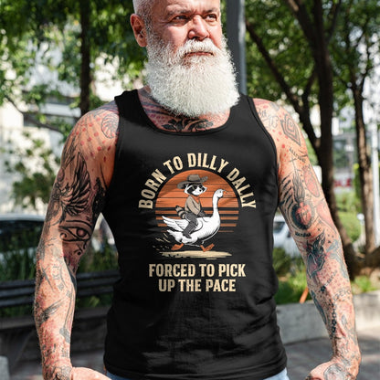 Best Farmer Life Shirt, Funny Farmer UnisexT-Shirt/Hoodie/Sweatshirt HLT00 - Born To Dilly Dally Forced To Pick Up The Pace Goose Raccoon T-Shirt