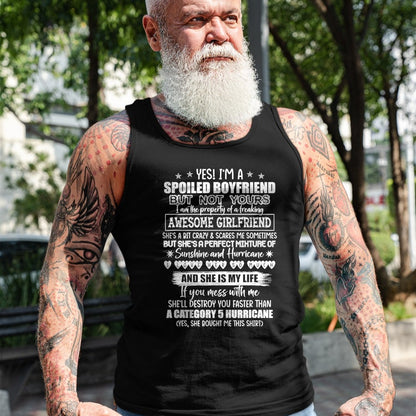 Best Wife Shirt, Wife and Husband Unisex T-Shirt/Hoodie/Sweatshirt HLT00 - Yes I'm A Spoiled Boyfriend But Not Yours Awesome Girlfriend T-Shirt (1)