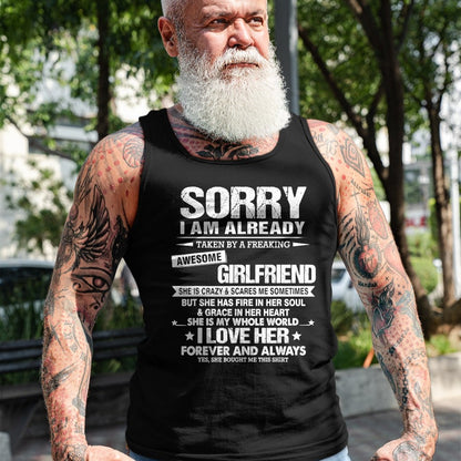 Best Wife Shirt, Wife and Husband Unisex T-Shirt/Hoodie/Sweatshirt HLT00 - Sorry i am already taken by a freaking awesome girlfriend T-Shirt
